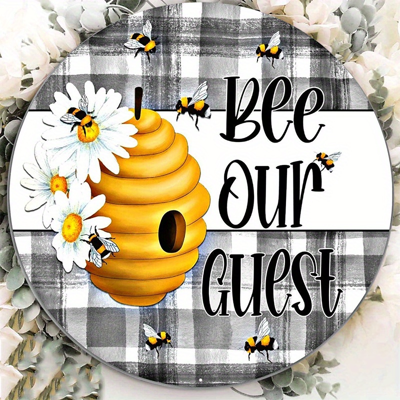 

1pc 8x8inch Aluminum Metal Sign Bee Our Guest Sign, Wreath Sign, Round Wreath Sign, Metal Sign, Door Hanging