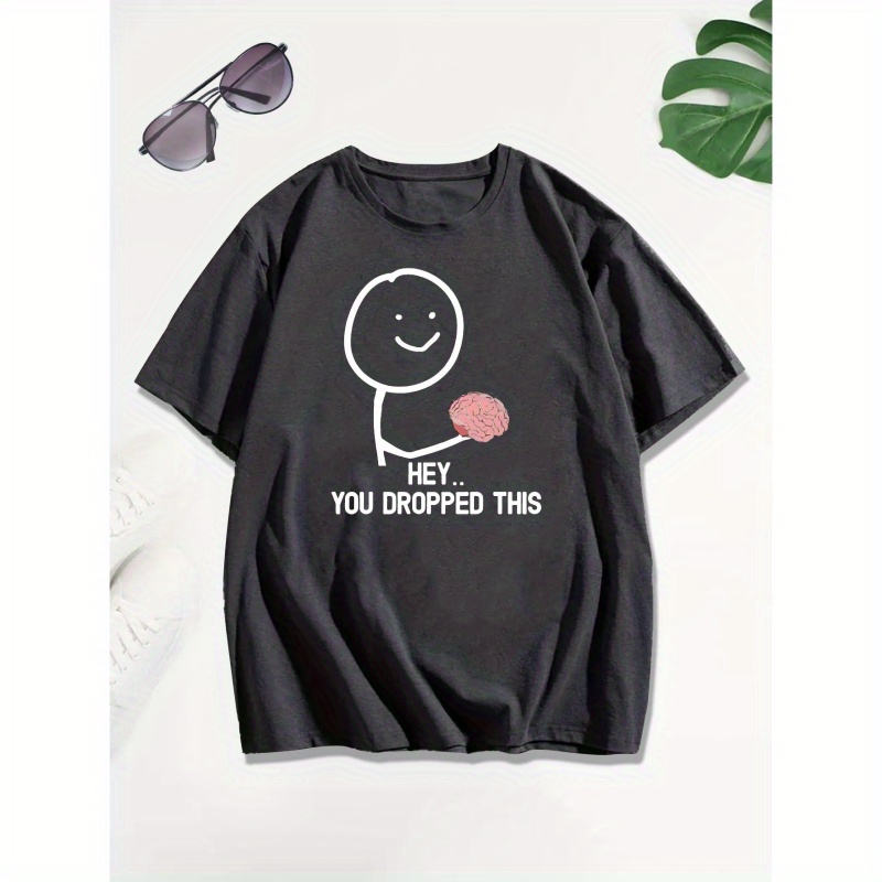

Hey You Dropped This Print T Shirt, Tees For Men, Casual Short Sleeve T-shirt For Summer