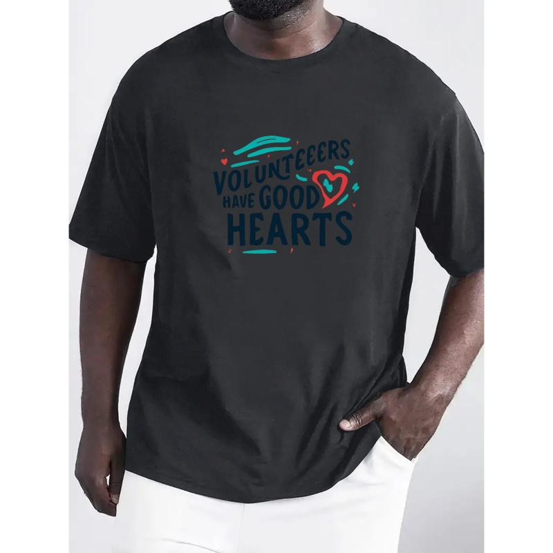 

Volunteers Have Good Hearts Print T Shirt, Tees For Men, Casual Short Sleeve T-shirt For Summer