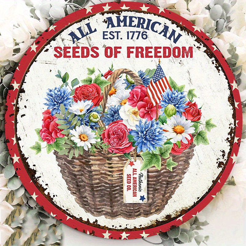 

1pc 8x8inch Aluminum Metal Sign Red White And Blue Flower Basket Wreath Sign All American Seeds Of Freedom