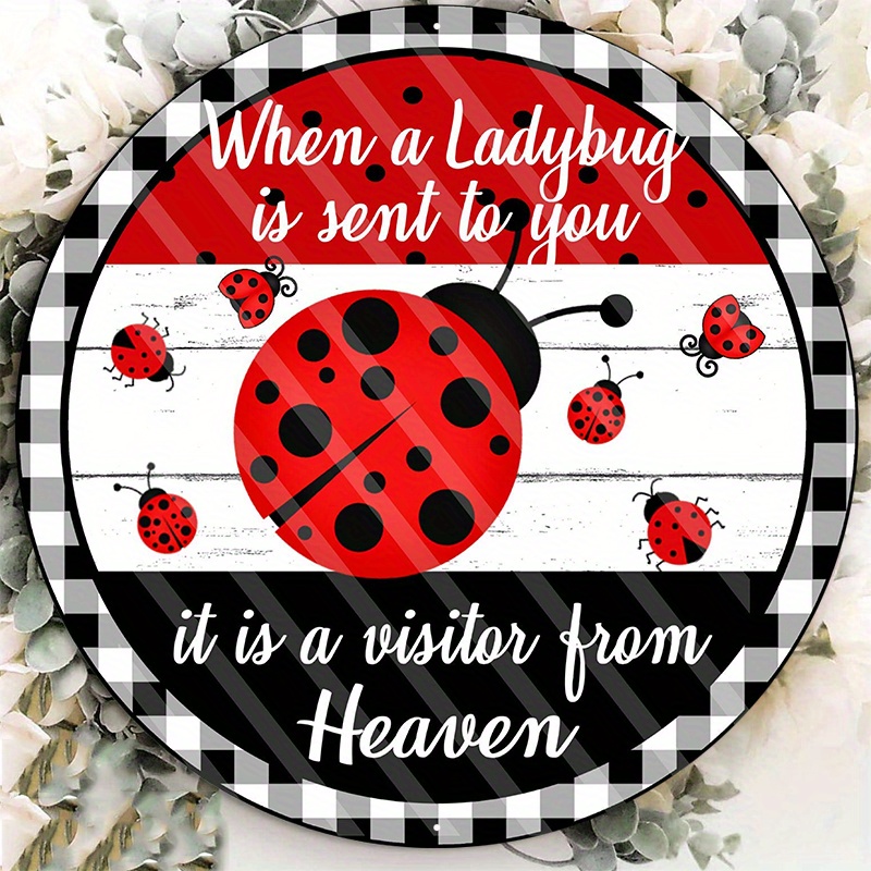 

1pc 20cm×20cm/8x8inch Aluminum Metal Sign When A Ladybug Is Sent To You It's A Visitor From Heaven Wreath Sign, Signs For Wreaths