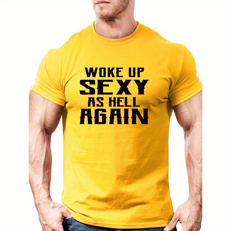 

Plus Size Men's "woke Up Sexy" Graphic Print T-shirt Outdoor Casual Short Sleeve Tees For Summer