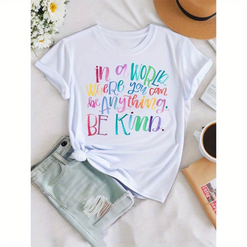 

Color Letters Fashion Letters Be Kind Print T-shirt, Short Sleeve Crew Neck Casual Top For Summer & Spring, Women's Clothing