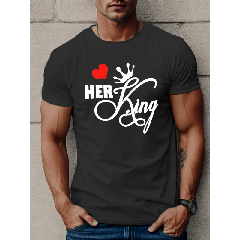 

Her King Print T Shirt, Tees For Men, Casual Short Sleeve T-shirt For Summer