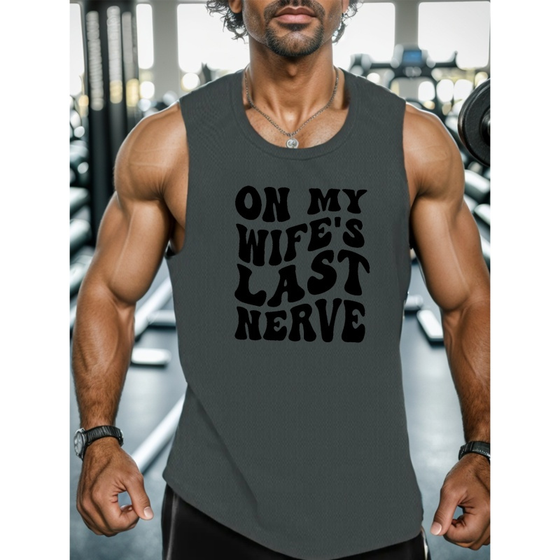 

On My Wife's Last Nerve Print Sleeveless Tank Top, Men's Active Undershirts For Workout At The Gym