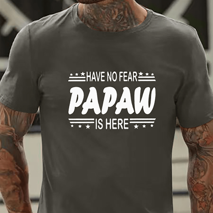 

Papaw Is Here Print T Shirt, Tees For Men, Casual Short Sleeve T-shirt For Summer