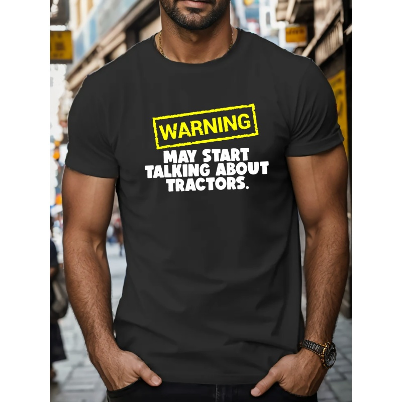 

May Start Talking About Tractors Print T Shirt, Tees For Men, Casual Short Sleeve T-shirt For Summer