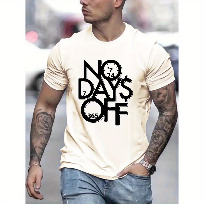 

No Days Off Print T Shirt, Tees For Men, Casual Short Sleeve T-shirt For Summer