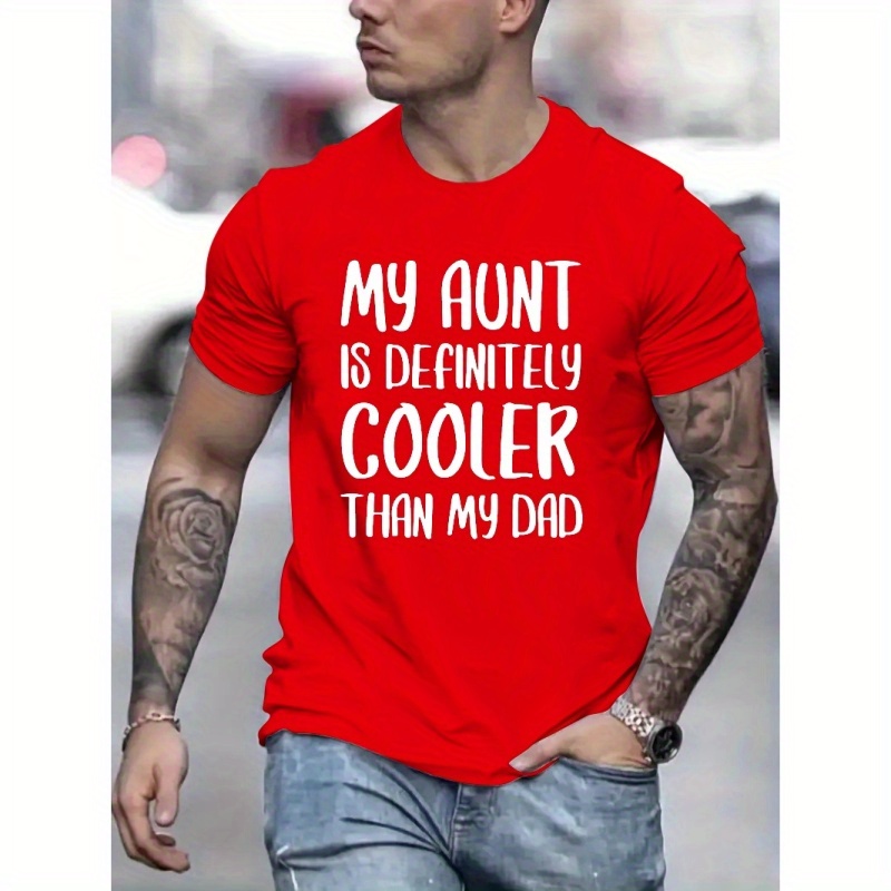 

My Aunt Is Cooler Print T Shirt, Tees For Men, Casual Short Sleeve T-shirt For Summer