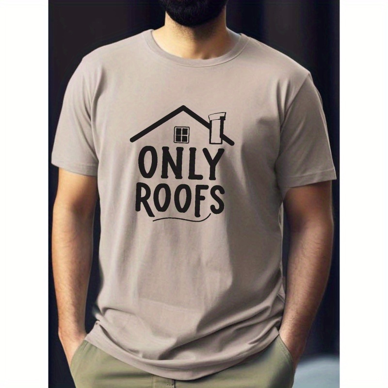 

Only Roofs Print T Shirt, Tees For Men, Casual Short Sleeve T-shirt For Summer