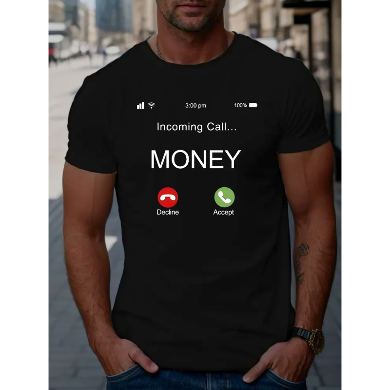 

Money Is Calling Print T Shirt, Tees For Men, Casual Short Sleeve T-shirt For Summer