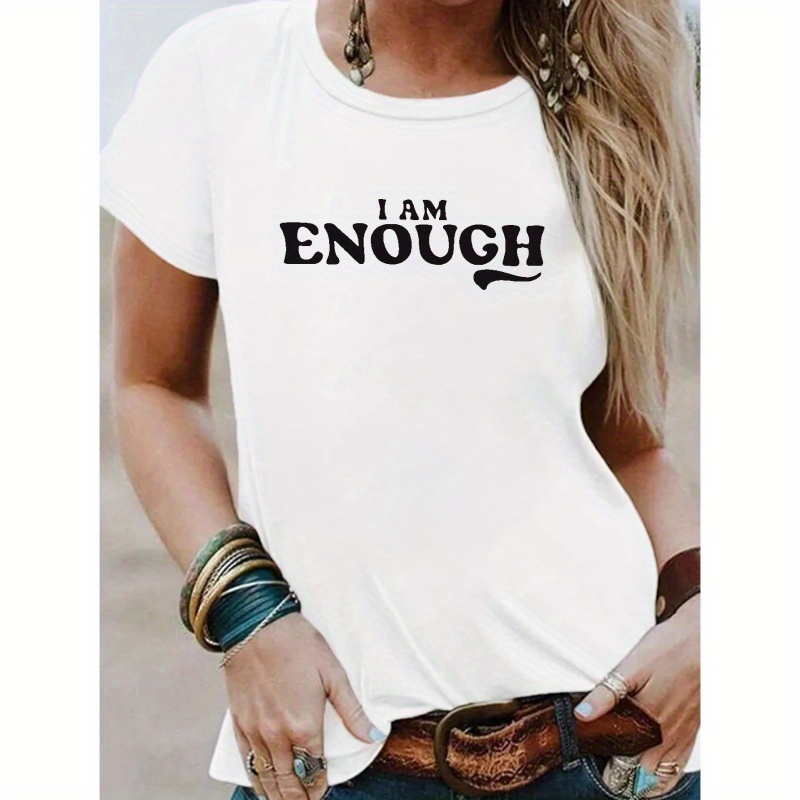 

Retro I Am Enough Print T-shirt, Short Sleeve Crew Neck Casual Top For Summer & Spring, Women's Clothing