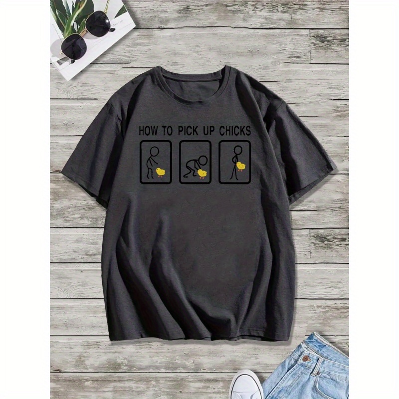 

How To Pick Up Chicks Print T Shirt, Tees For Men, Casual Short Sleeve T-shirt For Summer
