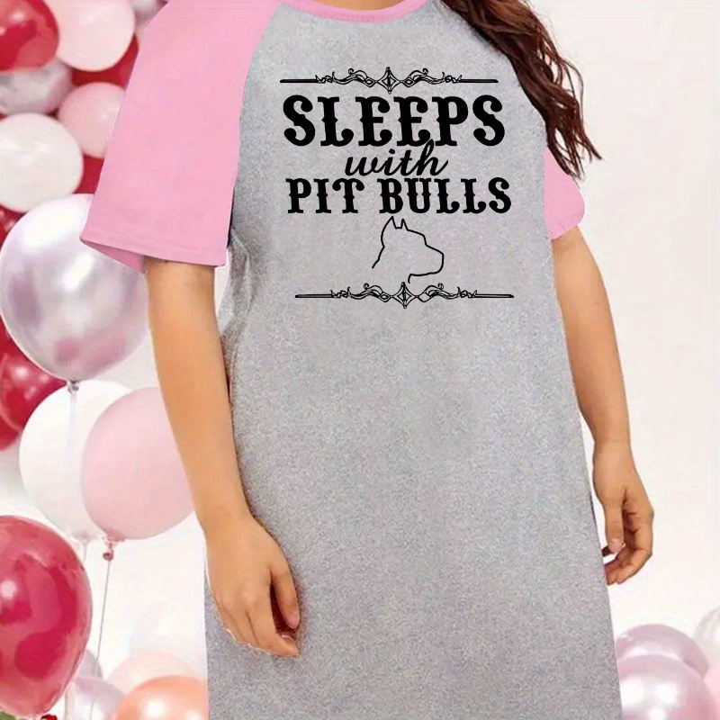 

Plus Size Casual Lounge Dress, Women's Plus Sleeps With Pitbull Print Crew Neck Short Sleeve Stretchy Sleep Dress