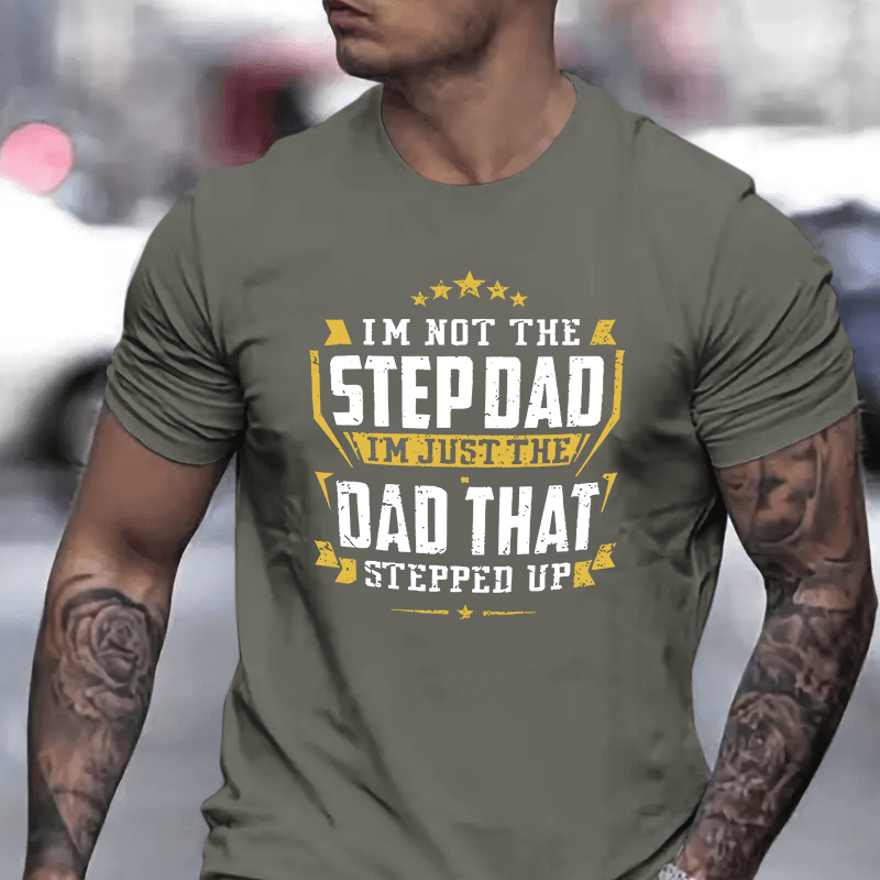 

I'm Not The Stepdad... Print T Shirt, Tees For Men, Casual Short Sleeve T-shirt For Summer