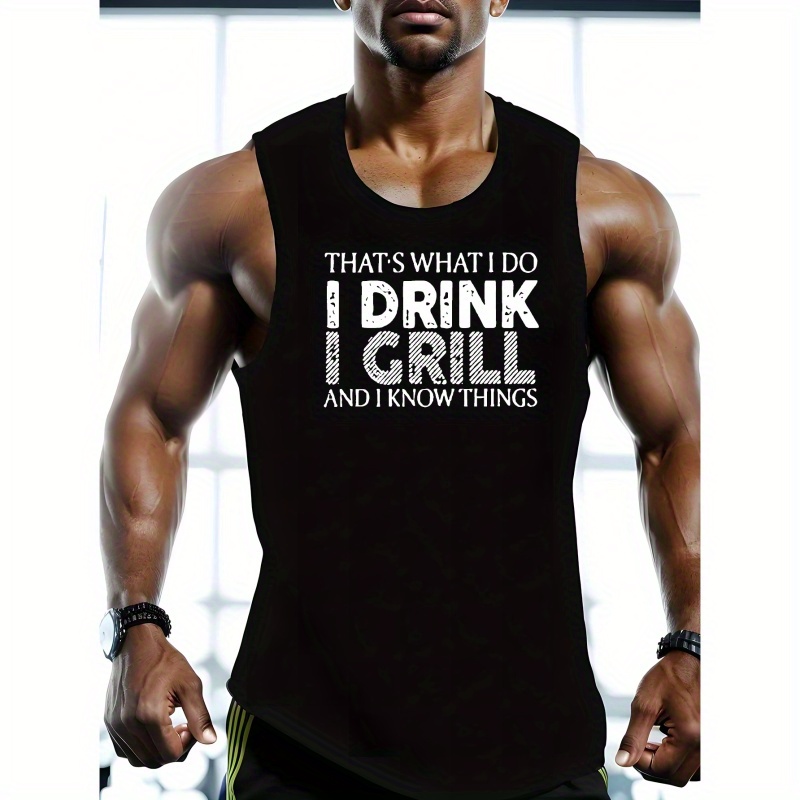 

Plus Size, I Drink I Grill Print, Men's Trendy Tank Top, Active Stretch Breathable Sleeveless Shirt For Bodybuilding Gym Fitness Training, Men's Clothing