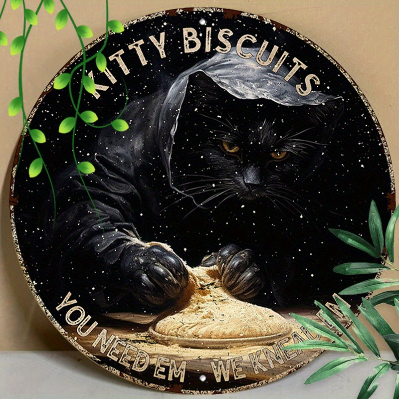 

1pc 8x8inch (20x20cm) Round Aluminum Sign Metal Sign Retro Cat Aluminum Tin Sign, Kitty Biscuits You Need Em We Knead Em Sign