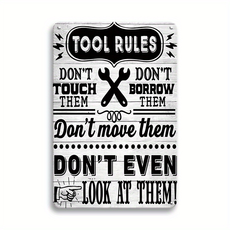 

Funny Vintage Tool Signs, Garage Tin Sign Decoration Tool Rules Do Not Move Borrowing Touch, Vintage Metal Signs For Garage Wall Decor For Tool Lovers, Gifts, 8x12 Inches