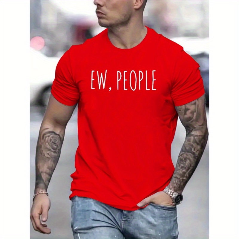 

Ew, People Print Men's Short Sleeve Crew Neck T-shirts, Comfy Breathable Casual Stretchable Tops, Men's Clothings