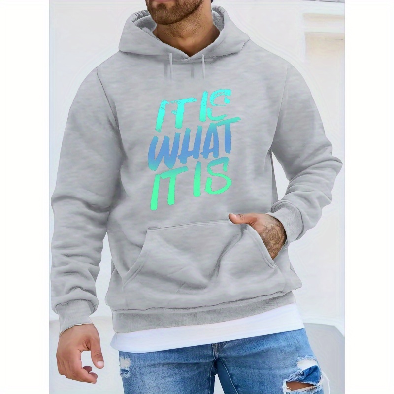 

It Is What It Is Print Kangaroo Pocket Hoodie, Casual Long Sleeve Hoodies Pullover Sweatshirt, Men's Clothing, For Fall Winter