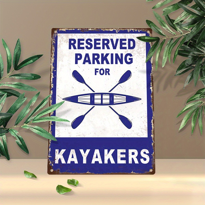 

1pc 8x12inch (20x30cm) Aluminum Sign Metal Sign Kayaker Gift Kayaker Parking Sign Kayak Lover Gift Kayak Decor Kayaker Sign Kayaking Sign Kayak Man Cave