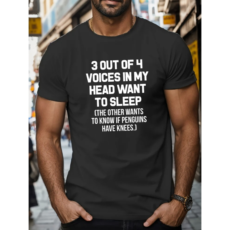 

3 Out Of 4 Voice In My Head Want To Sleep Letter Graphic Print Men's Creative Top, Casual Short Sleeve Crew Neck T-shirt, Men's Clothing For Summer Outdoor