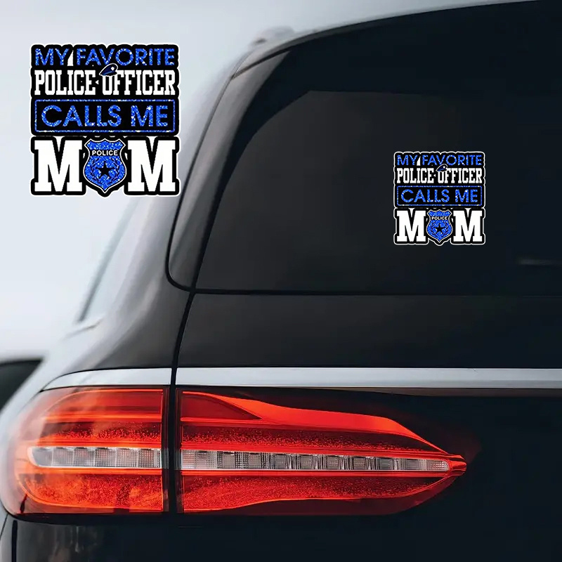 

Funny My Favorite Police Officer Calls Me Police Mom Sticker For Auto, Wall, Laptop, Cell, Windows, Cars, Trucks