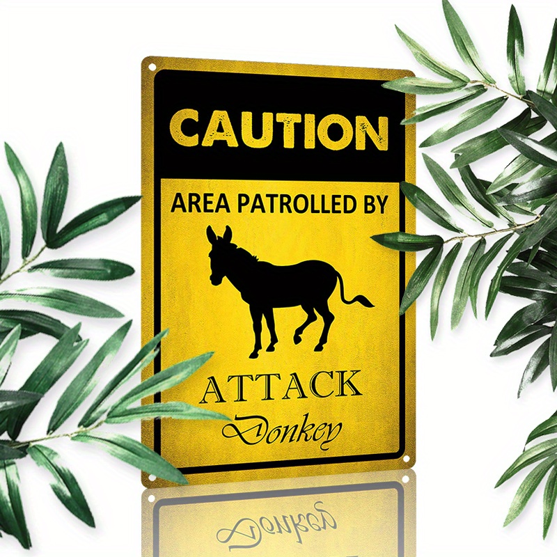 

1pc 8x12inch (20x30cm) Aluminum Sign Metal Sign Caution Area Patrolled By Attack Donkey Metal Signs For Home Coffee Garage Men Cave