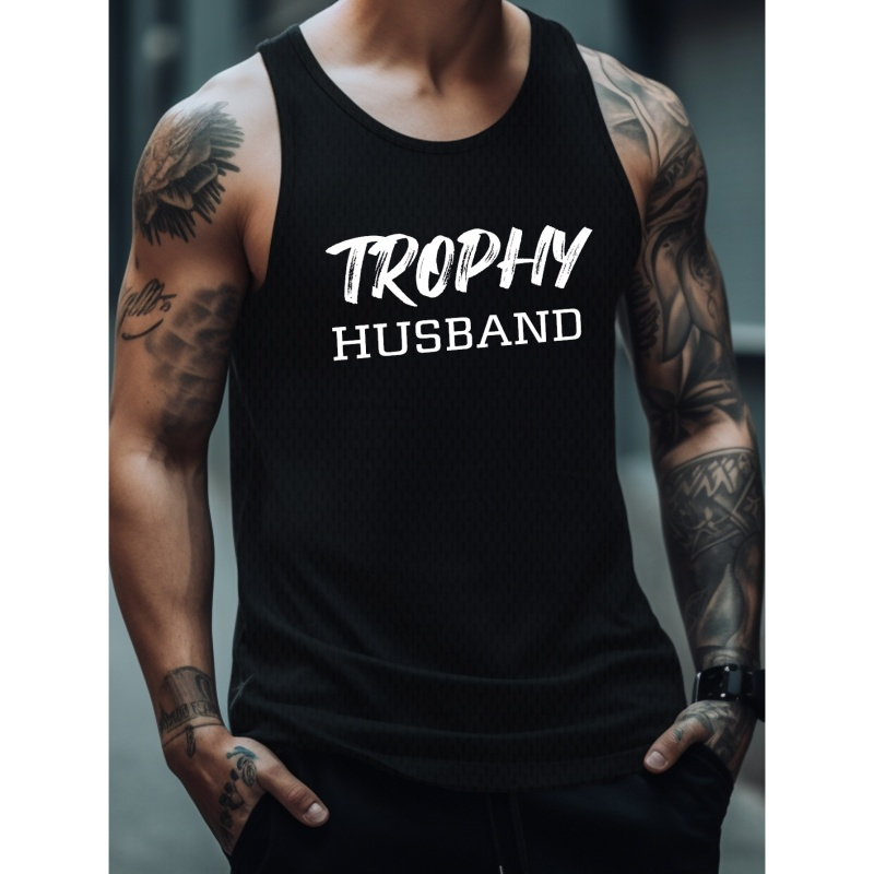 

Plus Size Trophy Husband Print, Men's Creative Design Tank Top, Casual Comfy Sleeveless Shirt For Men, Men's Sporty Breathable Clothing Top For Gym Training Workout, For Summer