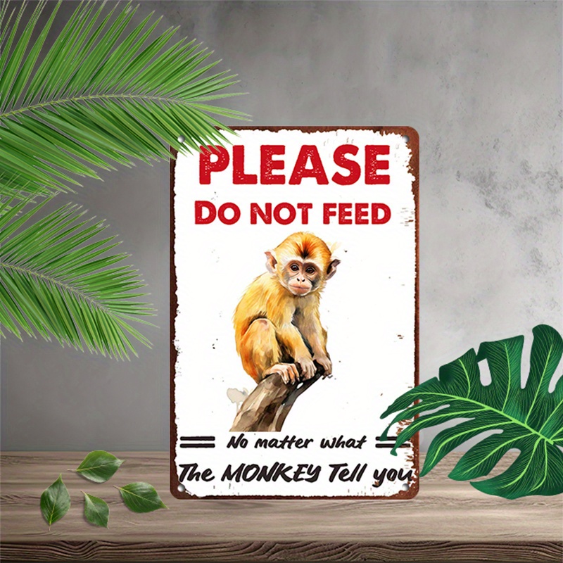 

1pc 8x12inch (20x30cm) Aluminum Sign Metal Sign Please Do Not Feed The Monkey For Home Bedroom Wall Decor