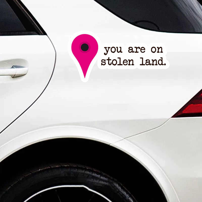 

You Are On Stolen Land Window Sticker For Laptop Car Sticker