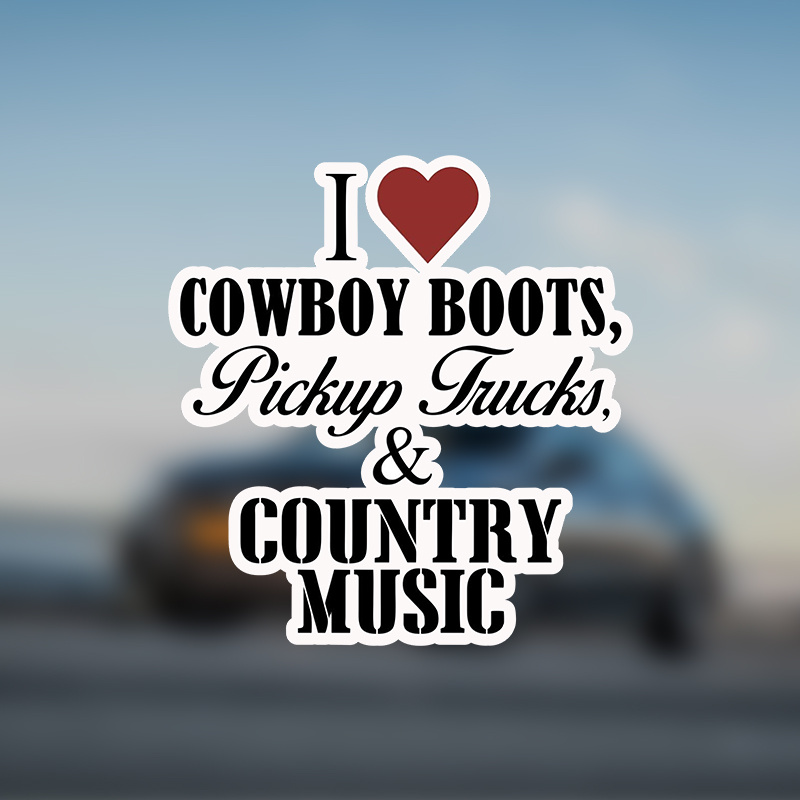 

I Love Cowboy Boots, Pickup Trucks & Country Music Vinyl Waterproof Sticker Decal Car Laptop Wall Window Bumper Sticker