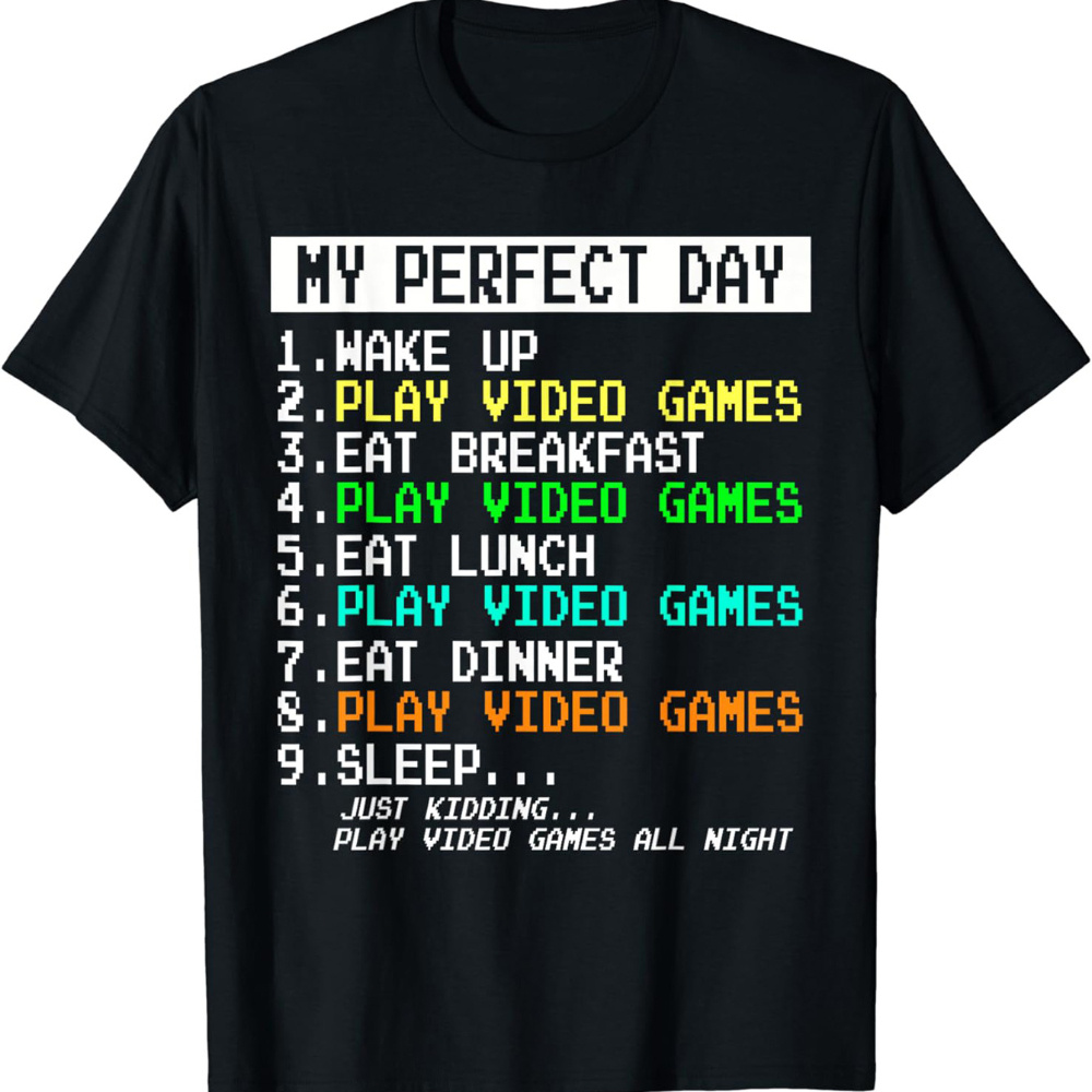 

My Perfect Day Wake Up Play Video Games Graphic Men's Short Sleeve T-shirt, Comfy Stretchy Trendy Tees For Summer, Casual Daily Style Fashion Clothing