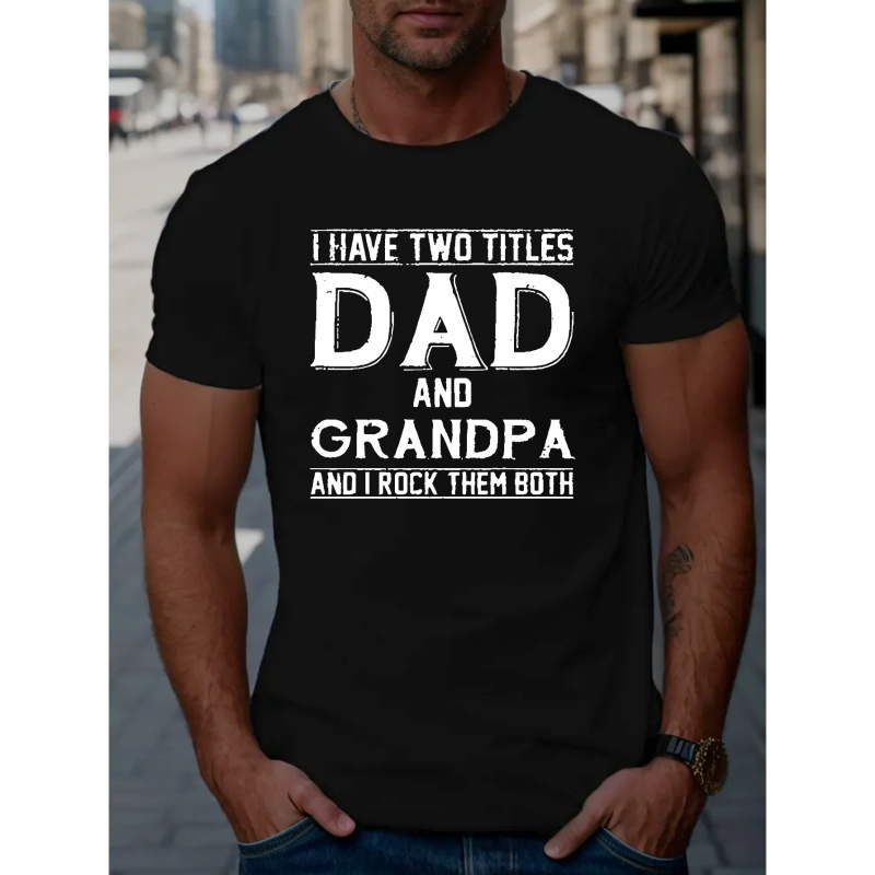 

Dad And Grandpa Print T Shirt, Tees For Men, Casual Short Sleeve T-shirt For Summer