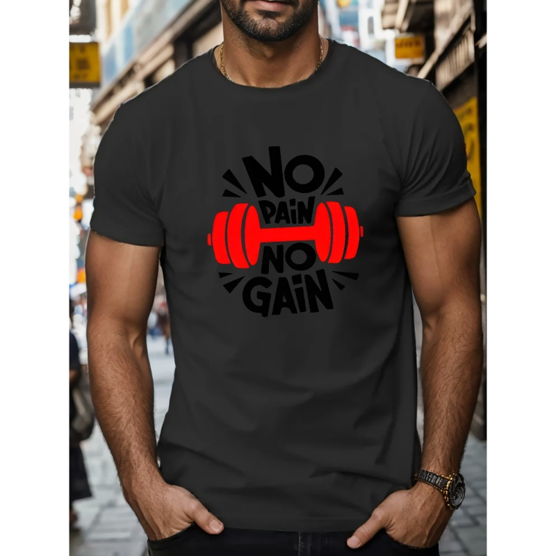 

No Pain No Gain Print Tees For Men, Casual Crew Neck Short Sleeve T-shirt, Comfortable Breathable T-shirt For All Seasons