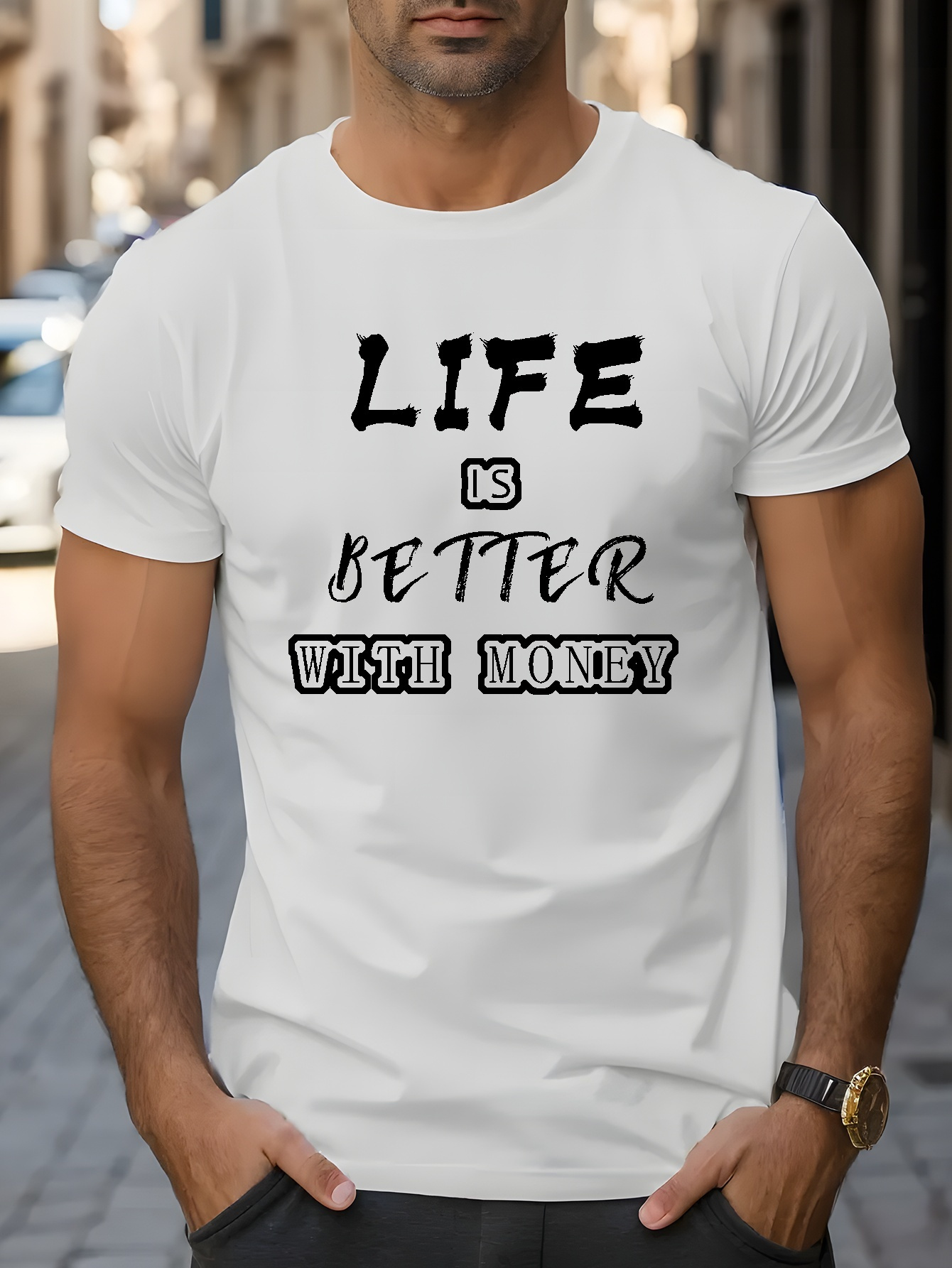 Life Better Money Print T Shirt Tees Men Casual Short Sleeve - Temu Canada