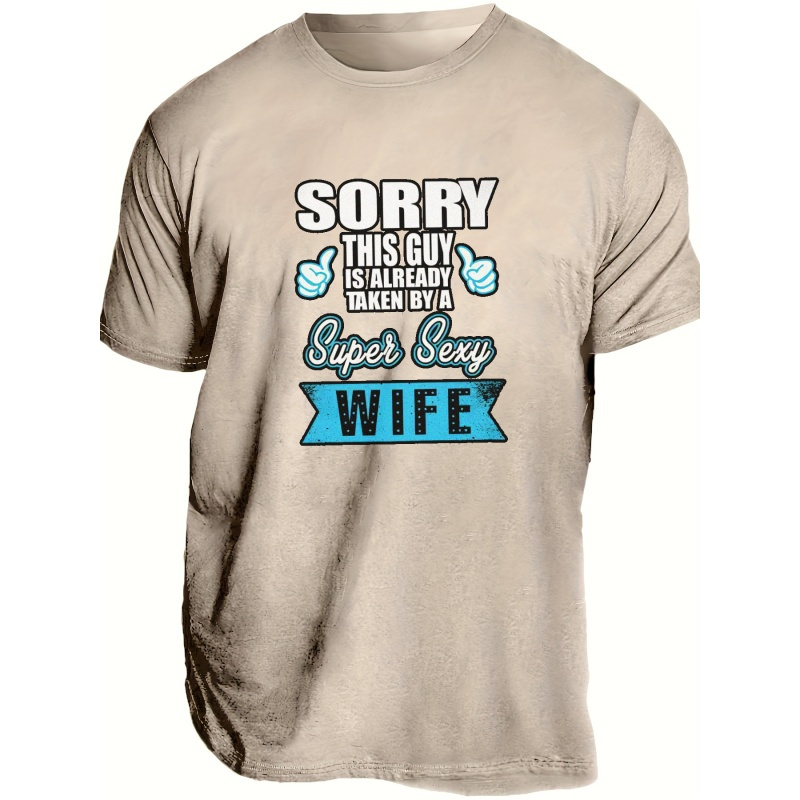 

Taken By A Super Sexy Wife Print T Shirt, Tees For Men, Casual Short Sleeve T-shirt For Summer