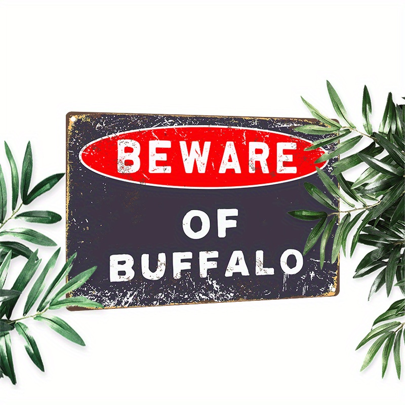 

1pc 8x12inch (20x30cm) Aluminum Sign Metal Sign Beware Of Buffalo Retro Funny Tin Sign Vintage Metal Tin Sign For Wall Decor