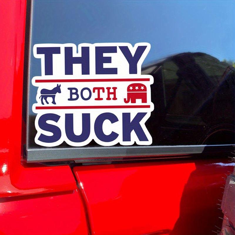 

They Both Suck" Libertarian Vinyl Sticker - Matte Finish, Cartoon Design For Cars, Trucks, Laptops & Walls