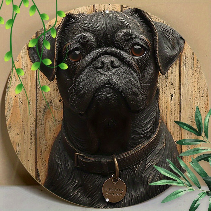 

1pc 8x8inch (20x20cm) Round Aluminum Sign Metal Sign, Funny Pug Sign Stereoscopic Visual Effects Sign For Home Garden Kitchen Cafe Restaurant