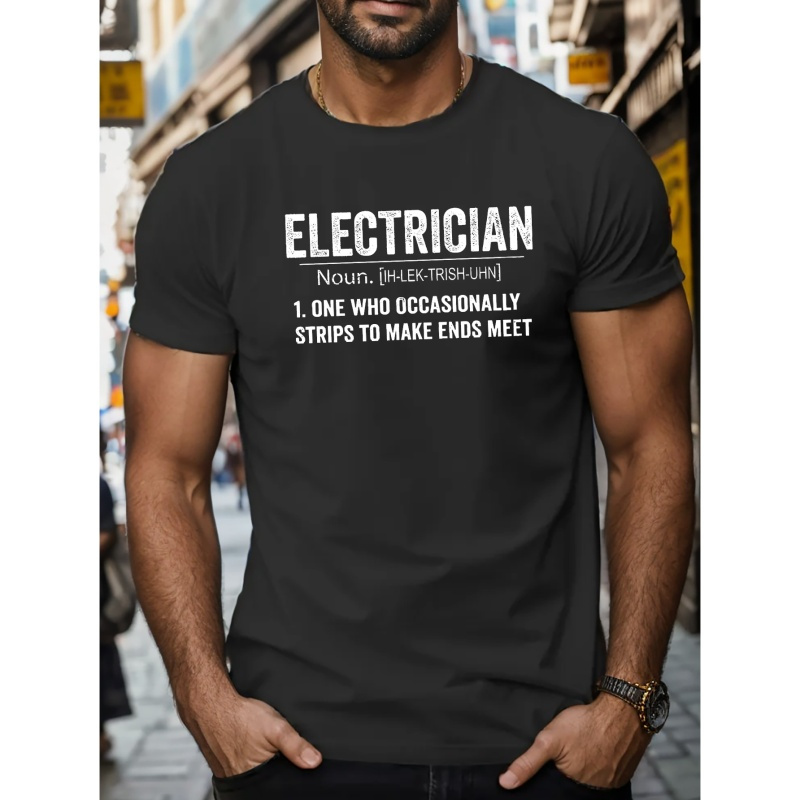 

Electrician Letter Print Men's Short Sleeve Crew Neck T-shirts, Comfy Breathable Casual Slightly Stretch Casual Tops, Men's Clothing