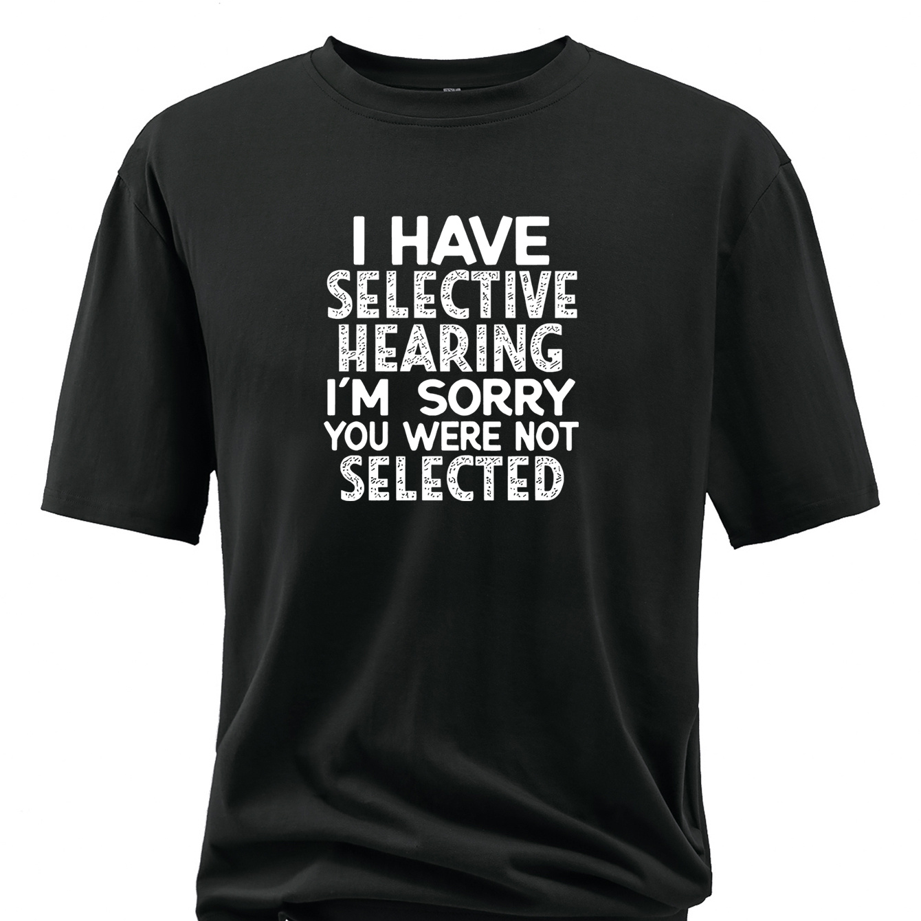 

Plus Size Men's T-shirt, "i Have Selective Hearing" Graphic Print Tees For Summer, Trendy Casual Short Sleeve Tops For Males