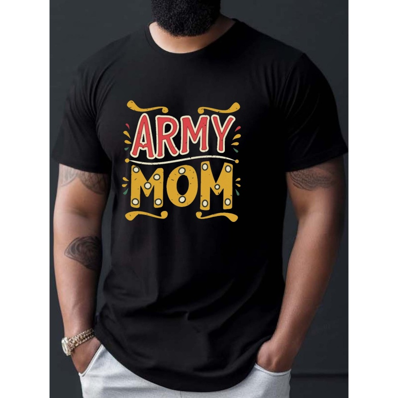 

Army Mom Print T Shirt, Tees For Men, Casual Short Sleeve T-shirt For Summer