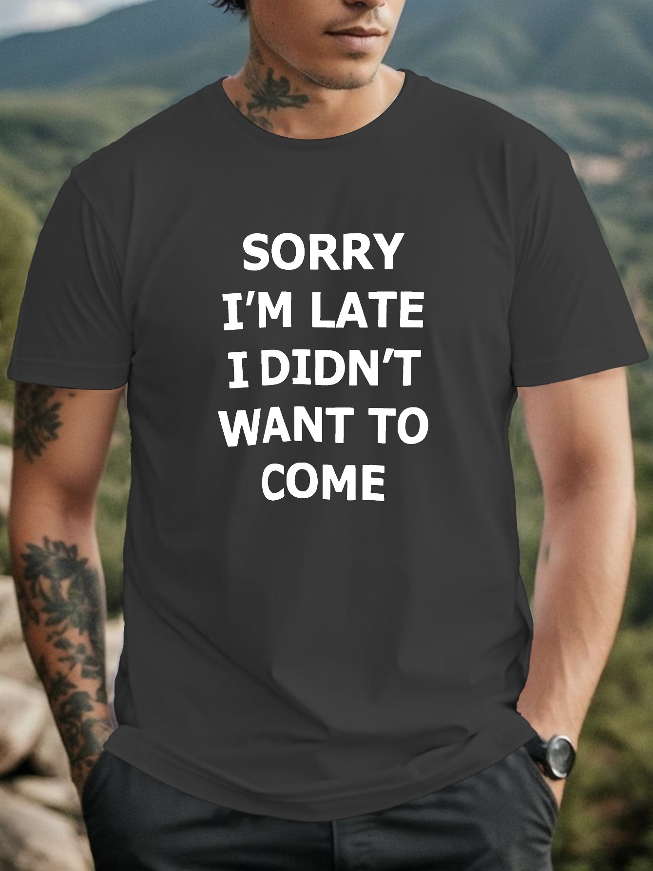 Plus Size Men's Sorry 'm Late Want Come Graphic Print T - Temu Australia