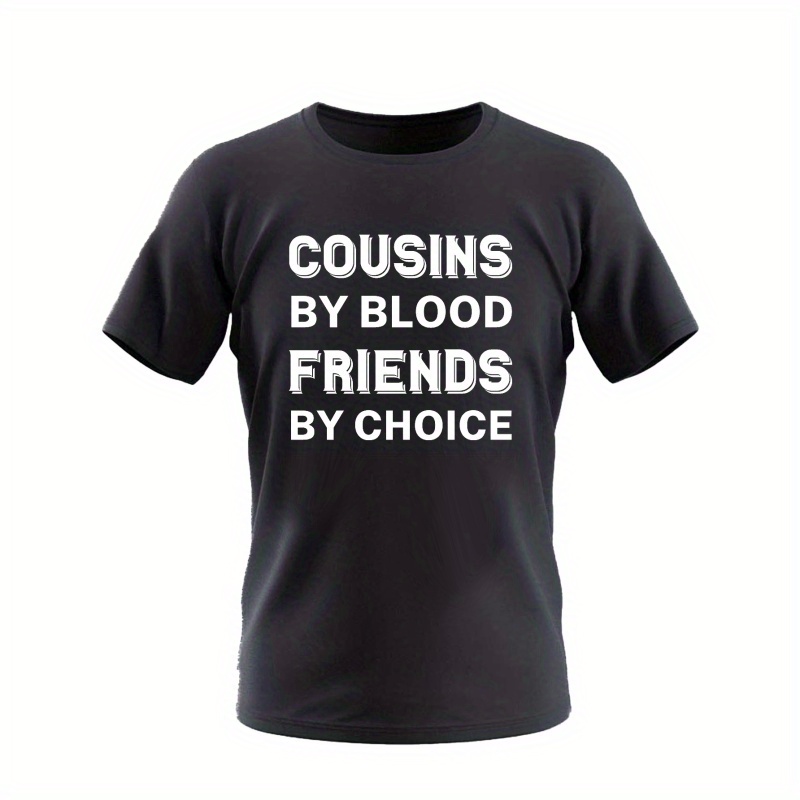 

Cousins And Friends Print T Shirt, Tees For Men, Casual Short Sleeve T-shirt For Summer