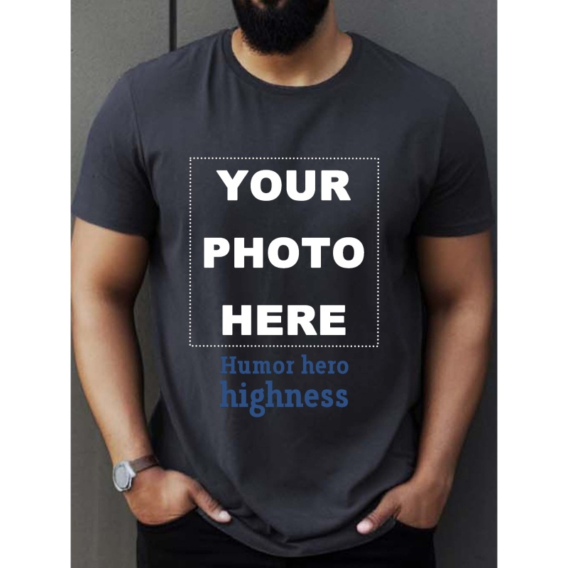 

Custom T-shirt, Personalized Tees For Men, Humor Hero Highness Print, Casual Short Sleeve Custom Printed T-shirt For Summer