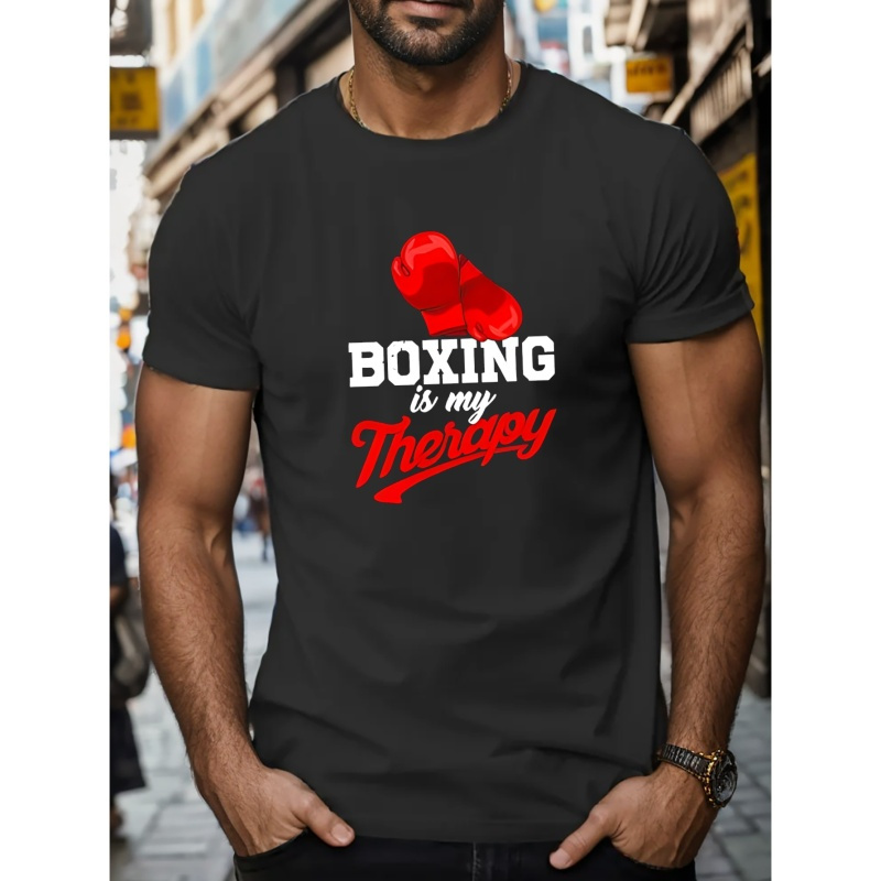 

Boxing Is My Therapy Print T-shirt, Casual Short Sleeve Comfortable Versatile Top, Men's Summer Clothing