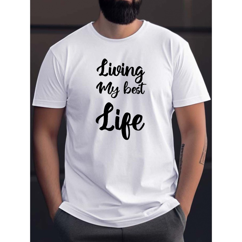 

Plus Size, 'living My Best Life' Print Men's Graphic T-shirt, Everyday Casual Loose Summer Tops For Big & Tall