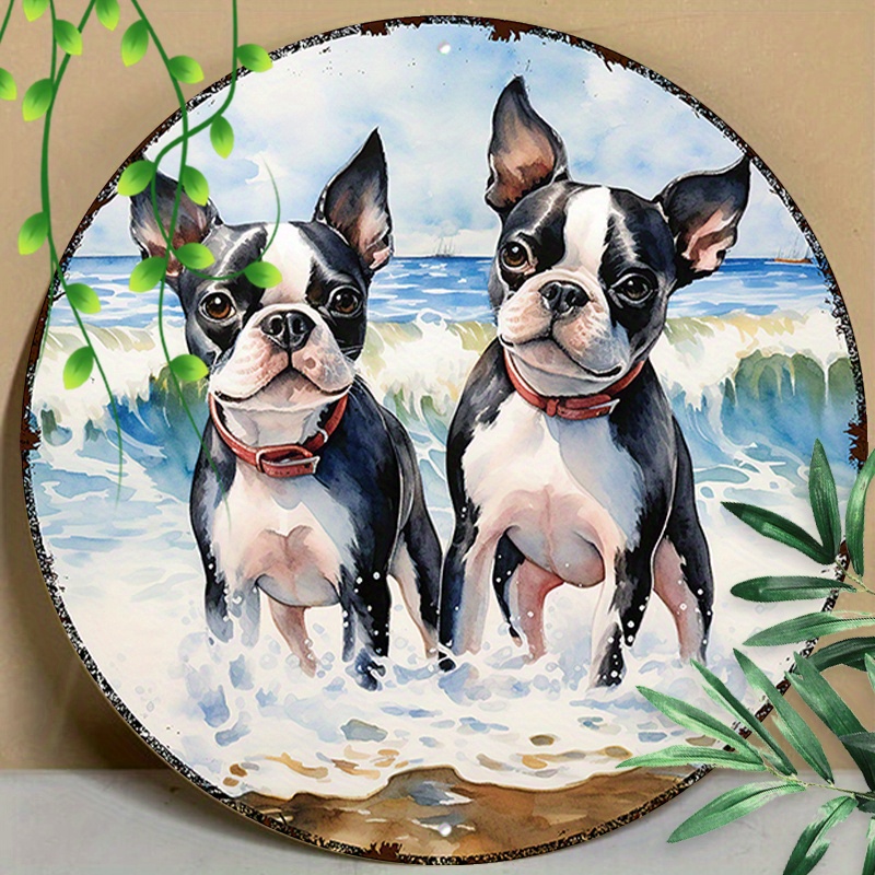 

1pc 8x8inch(20x20cm) Round Aluminum Sign Metal Sign Funny Signs Boston Terriers Summer Outdoor For Livingroom Wall Art, Home Decor