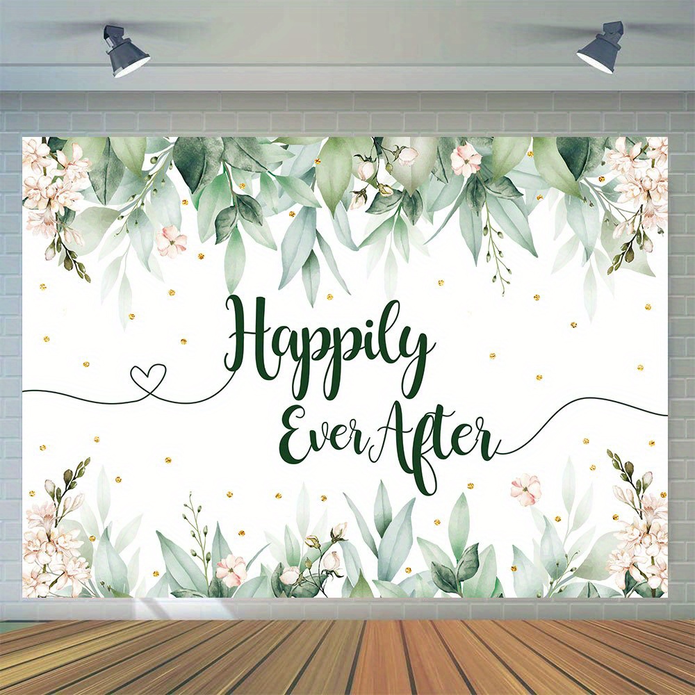 

1pc Botanical Floral Wedding Photography Backdrop, Vinyl Happily Ever After Photos Bridal Shower Decorations Engagement Cake Table Banner Photo Booth Props